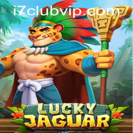 Unveiling LuckyJaguar: The Ultimate Gaming Experience with i7club